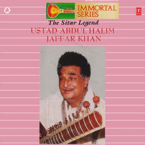 The Sitare Legend Usatd Abdul Halim Jaffer Khan Casette 1 Ustad Abdul Halim Jaffer Khan MP3 Download